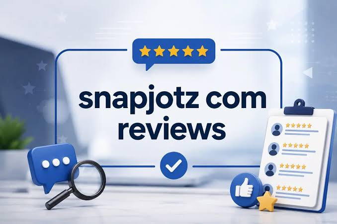 Snapjotz com: Complete Guide to Features, Uses, Benefits, Safety, and Everything You Should Know