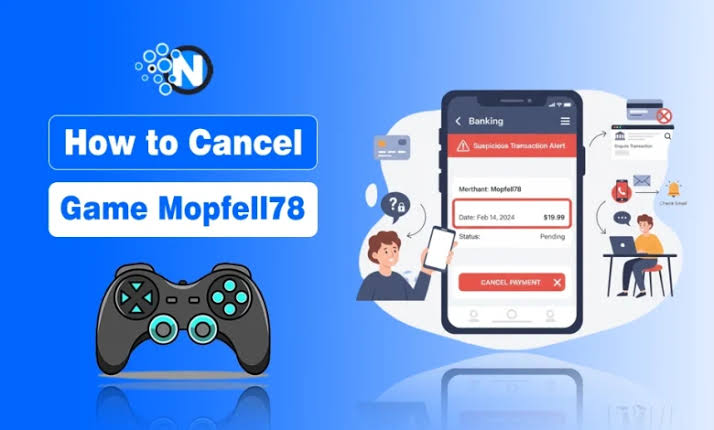 how to cancel Game Mopfell78